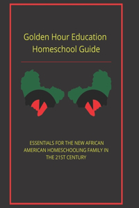 Golden Hour Educaton Homeschool Guide