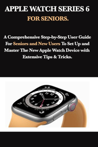 Apple Watch Series 6 for Seniors