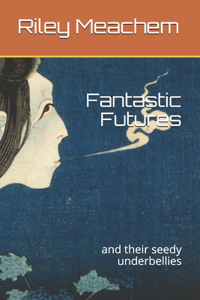 Fantastic Futures