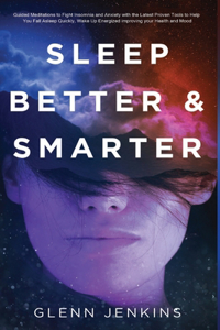 Sleep Better and Smarter