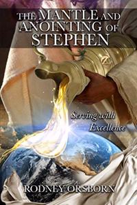 Mantle and Anointing of Stephen