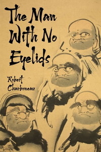 The Man With No Eyelids