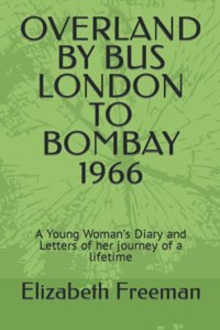 OVERLAND  BY BUS      LONDON TO BOMBAY     1966