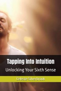 Tapping Into Intuition