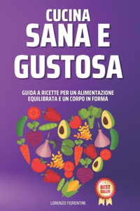 Cucina Sana e Gustosa