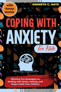 Coping with Anxiety for Kids