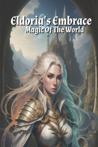 Eldoria's Embrace