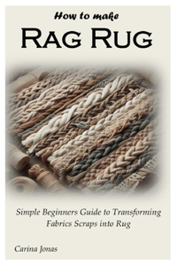 How to Make Rag Rug