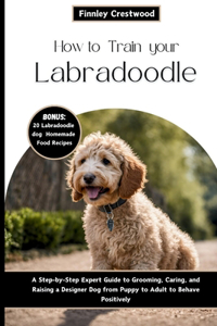How to Train Your Labradoodle