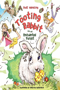 Tooting Rabbit and the Enchanted Forest
