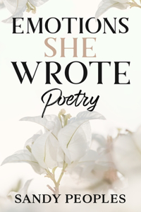 Emotions She Wrote Poetry