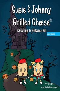 Susie & Johnny Grilled Cheese Take a Trip to Halloween Hill