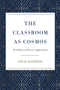 Classroom as Cosmos