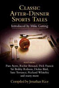 Classic After-Dinner Sports Tales
