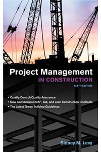 Project Management in Construction, Sixth Edition