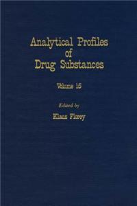 Profiles of Drug Substances, Excipients and Related Methodology Vol 15