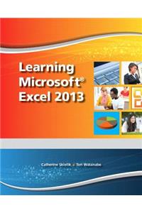 Learning Microsoft Excel 2013, Student Edition -- Cte/School