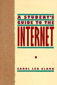 A Student's Guide to the Internet