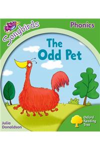 Oxford Reading Tree Songbirds Phonics: Level 2: The Odd Pet