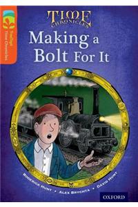 Oxford Reading Tree TreeTops Time Chronicles: Level 13: Making A Bolt For It
