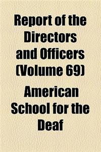 Report of the Directors and Officers (Volume 69)