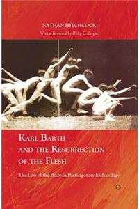 Karl Barth and the Resurrection of the Flesh