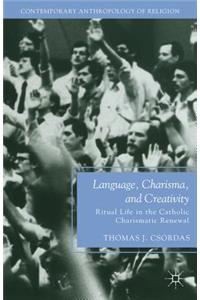 Language, Charisma, and Creativity