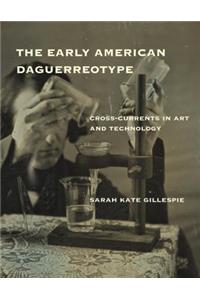 The Early American Daguerreotype