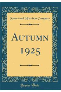 Autumn 1925 (Classic Reprint)