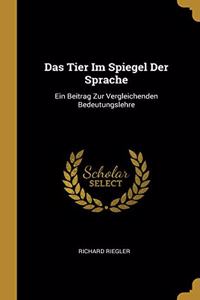 Das Tier Im Spiegel Der Sprache