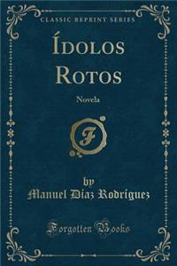 Ídolos Rotos