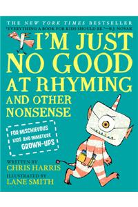 I'm Just No Good at Rhyming