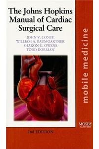 The The Johns Hopkins Manual of Cardiac Surgical Care Johns Hopkins Manual of Cardiac Surgical Care