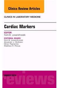 Cardiac Markers, an Issue of Clinics in Laboratory Medicine