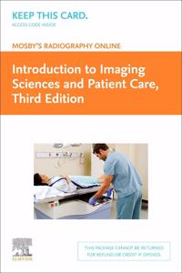 Mosby's Radiography Online: Introduction to Imaging Sciences and Patient Care (Access Code)