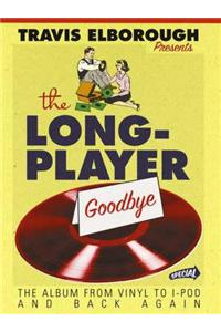 The Long-Player Goodbye