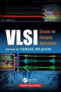 VLSI : Circuits for Emerging Applications (Special India Edition-2019)