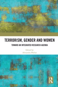 Terrorism, Gender and Women