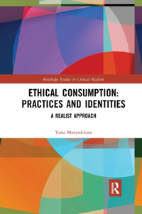 Ethical Consumption: Practices and Identities