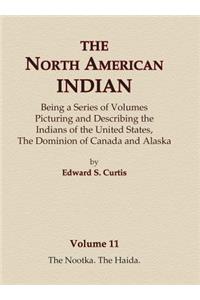 North American Indian Volume 11 - The Nootka, The Haida