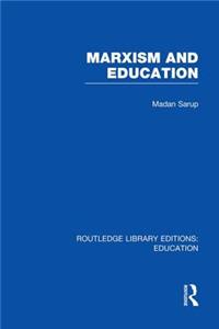 Marxism and Education (Rle Edu L)