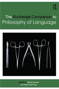 Routledge Companion to Philosophy of Language