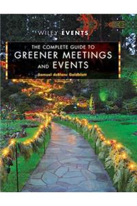The Complete Guide to Greener Meetings and Events