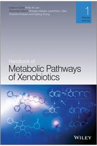 Handbook of Metabolic Pathways of Xenobiotics