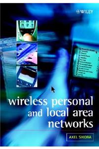 Wireless Personal and Local Area Networks