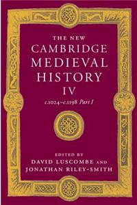 The New Cambridge Medieval History: Volume 4, c.1024-c.1198, Part 1