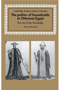 The Politics of Households in Ottoman Egypt