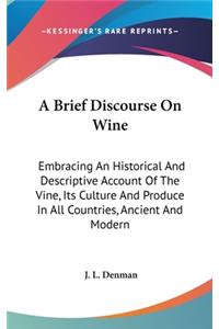 Brief Discourse On Wine