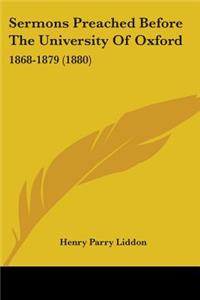 Sermons Preached Before The University Of Oxford