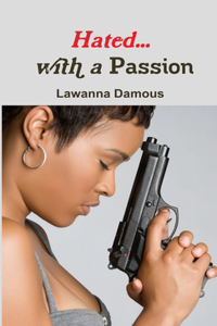 Hated... with a Passion